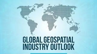 Global Geospatial industry outlook