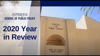 Pepperdine School of Public Policy: 2020 End of Year Video