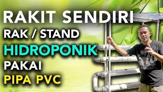 CARA PASANG SENDIRI RAK HIDROPONIK CUMA 700 RIBU | CARA BIKIN KAKI STAND HIDROPONIK