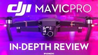 DJI Mavic Pro — In Depth Review Part 1/3 [4K]