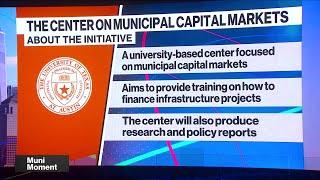 University of Texas Austin Launches Center on Muni Market