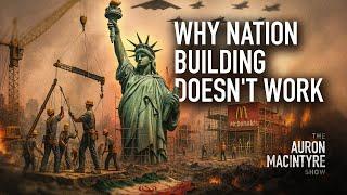Why Nation-Building Doesn't Work | Guest: J. Burden | 6/18/25
