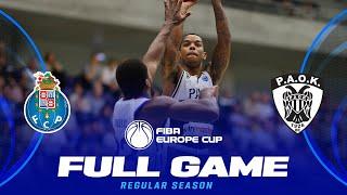 FC Porto v PAOK mateco | Full Basketball Game | FIBA Europe Cup 2024-25