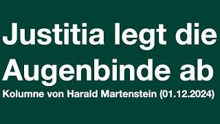 Justitia legt die Augenbinde ab