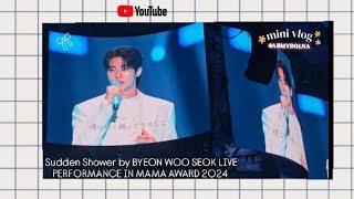 Sudden Shower By Byeon Woo Seok Live Performance in MAMA Awards 2024️