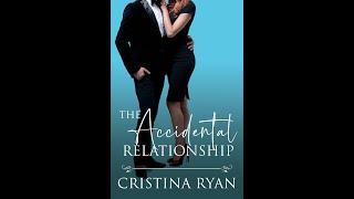 The Accidental Relationship: A Clean Amnesia Enemies to Lovers Billionaire Romance - Full Audiobook