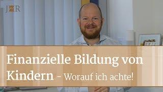 Finanzielle Bildung von Kindern - worauf ich achte!