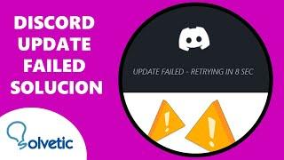 DISCORD UPDATE FAILED SOLUCION ️