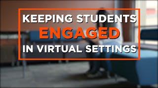 Keeping Students Engaged in Digital Learning