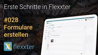 Flexxter erklärt 028 - Formulare erstellen