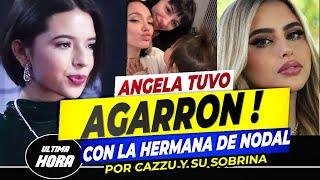 Ángela SE DECLARA ENEMIGA de Su Cuñada AMELY NODAL la Tacha DE HIPOCRITA x Preferir a Cazzu