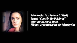 La Paloma (1995) - Canción sin Palabras (Maite Embil)