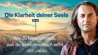 Die Klarheit deiner Seele | Wie du herausfindest, was du wirklich wirklich willst | Folge 374