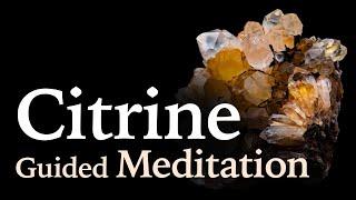 Citrine Crystal Guided Meditation - The Crystal of Shining Joy - Moon Omens