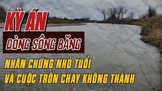 Kỳ Án Trung Quốc | Cuộc Tìm Kiếm Vô Vọng Và Tội Ác Kinh Hoàng Trên Sông Thanh Long | Giải Mã Kỳ Án