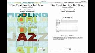 Five Ukrainians in a Bell Tower (Ukrainian Bell Carol), arr. Rick England – Score & Sound