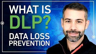 What is DLP? Data Loss Prevention for Critical Business Information