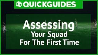 FM17 |QuickGuides| How to Assess your Squad for the 1st Time |Football Manager 2017