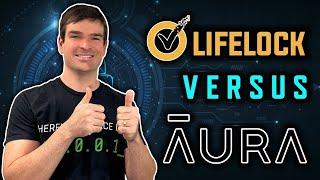 Aura Identity Theft vs Lifelock: One of These Will Protect You More...