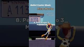 🩰Ballet Center Music with Pixar Movies