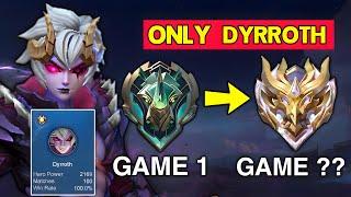 100% WIN RATE FROM EPIC TO MYTHIC DYRROTH ONLY - SOLO RANK!! 