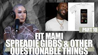 Fit Mami gives her final thoughts on Spreddie Gibbs