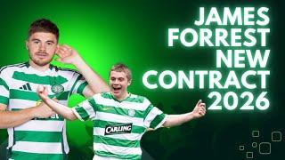 NEW CELTIC DEAL FOR JAMES FORREST! #celticFC #jamesforrest