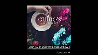 Guido´s Lounge Cafe Guest Mix by Deep Tone Rebel, 03.2024 #chillout #downtempo #ambient