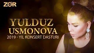 YULDUZ USMONOVA - KONSERT DASTURI 2019 (ZO'R TV LIVE)