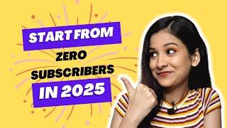 If I Started a YouTube Channel in 2025, I’d Do This! How to Start YouTube from Zero Subscribers