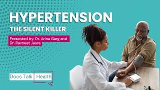 Docs Talk Health | Hypertension: The Silent Killer