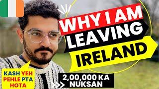 Why I am leaving Ireland after getting job in Amazon | Top 3 Reasons | Indians living in Ireland