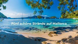 Mallorca, die 5 schönsten Strände für deinen Urlaub 2023