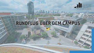 Rundflug über dem Campus   | Frankfurt UAS