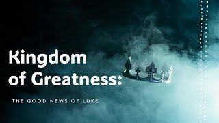 Kingdom of Greatness—Pastor Nick Costa, 4 August 2024