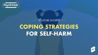 Coping Strategies for Self-Harm