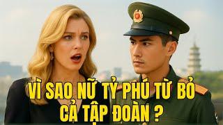 CHÀNG LÍNH VIỆT Khiến Nữ Tỷ Phú Mỹ Từ Bỏ Đế Chế Ngay Tại Hà Nội l chuyện người lính