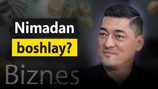 Tadbirkor bo'lmoqchiman nimadan boshlay? | Alisher Isaev