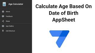 How To Calculate Age Using Date of Birth in AppSheet