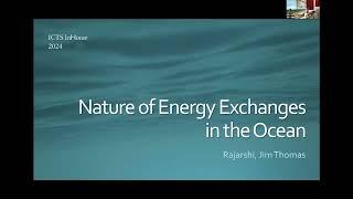 Nature of Energy Exchanges in the Ocean by Rajarshi Chattopadhyay