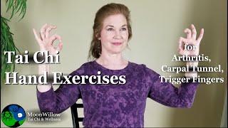 Tai Chi Hand Exercises for Arthritis, Carpal Tunnel, & Trigger Fingers