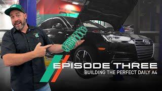 Building The Perfect B9 A4 | Episode 3