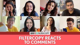 FilterCopy | 7M Subs Special: We React To Comments | Ft. Barkha,  Viraj, Ahsaas, Apoorva & Team