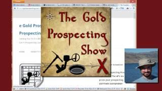 The Gold Prospecting Show #14: Part 6 of 8