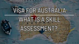 Permanent Visa to Australia - the skill assessment is step 1