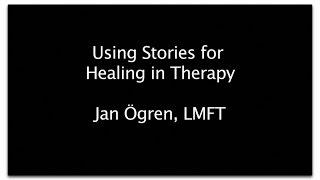 Using Stories for Healing in Therapy