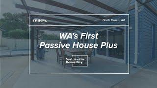 WA's First Passive House Plus - Sustainable House Day 2021