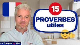 ️ 15 PROVERBES FRANÇAIS pour parler comme les Français 