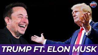 Elon Musk FT. Donald Trump