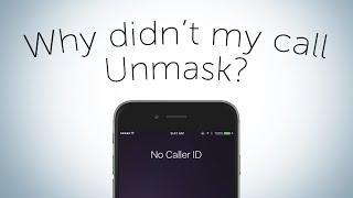 Quick Tip - Why Didn't My Call Unmask ?